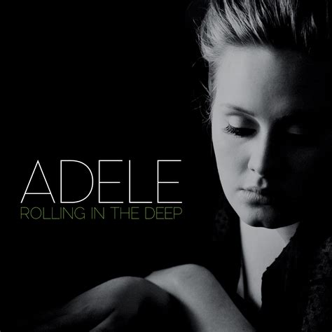 Rolling in the Deep (song) - Adele Wiki