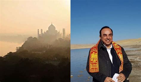 Idols removed from Taj Mahal basement in UPA period: Subramanian Swamy- The Week