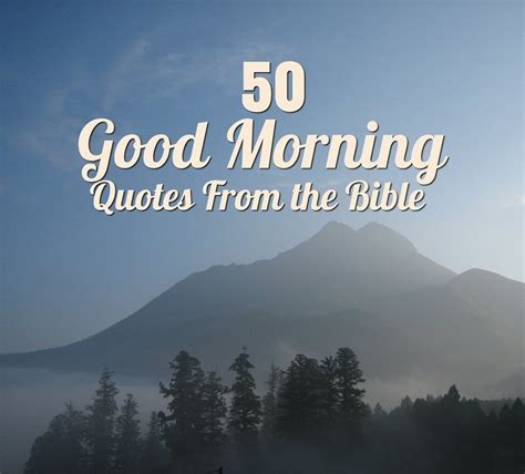 50 Good Morning Quotes from the Bible - LetterPile