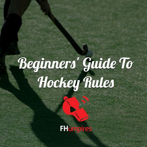 Beginners' Guide To Hockey Rules - FHumpires