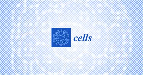 Cells | An Open Access Journal from MDPI