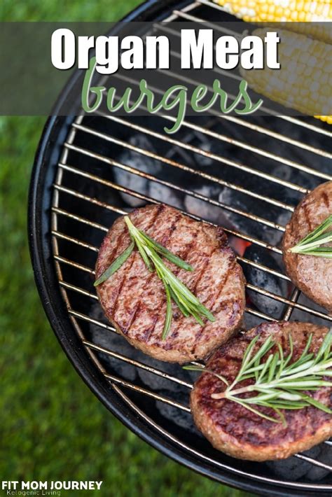 Organ Meat Burgers - Fit Mom Journey