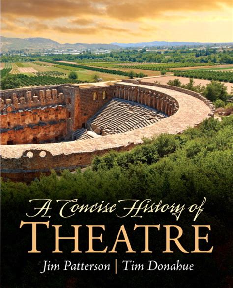 Pearson Education - Concise History of Theatre, A