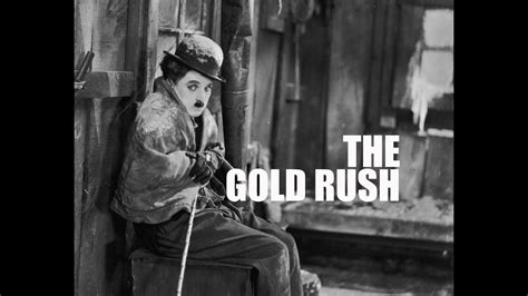 Charlie Chaplin - The Gold Rush (Trailer) - YouTube