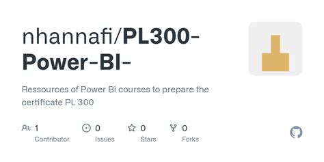 GitHub - nhannafi/PL300-Power-BI-: Ressources of Power Bi courses to ...