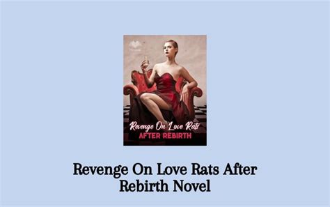 Read Revenge On Love Rats After Rebirth Novel PDF Complete Full Episode - Senjanesia