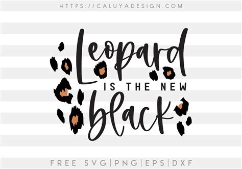 Free Leopard Is the New Black SVG, PNG, EPS & DXF by Caluya Design