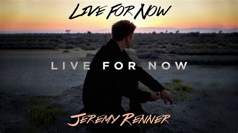 Jeremy Renner - "Live For Now" (Official Audio) - YouTube