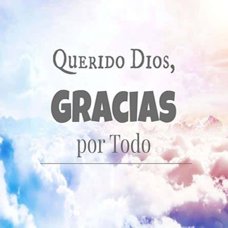 Amado Dios Gracias Por Todo - Imagenes Cristianas gratis | Frases cristianas biblicas