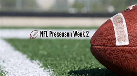 NFL Preseason 2023 Week 2 TV Schedule - NFL Playoff Pass