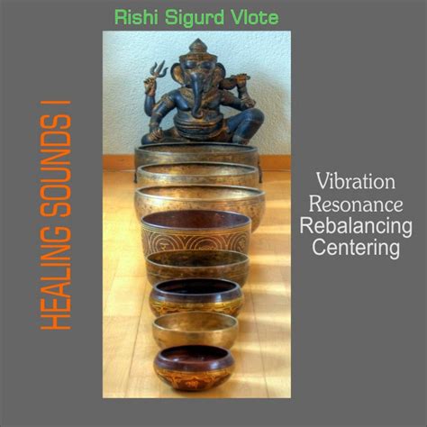 Healing Sounds I | Rishi