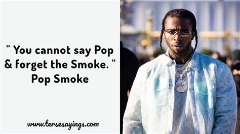 Pop Smoke Quotes