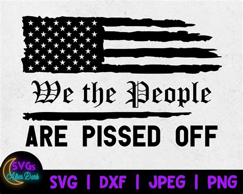 NSFW SVG - We the People Are Pissed Off SVG - American Pride Svg ...