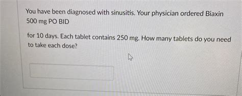 Solved You have been diagnosed with sinusitis. Your | Chegg.com