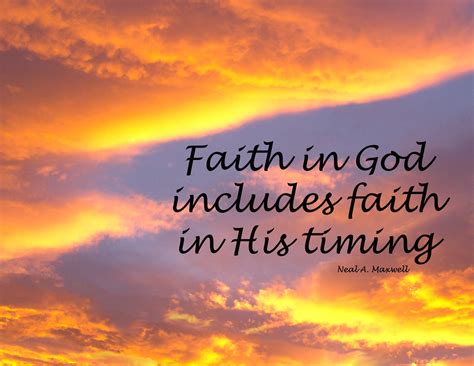 Faith in God | "Faith in God includes faith in His timing" f… | Flickr