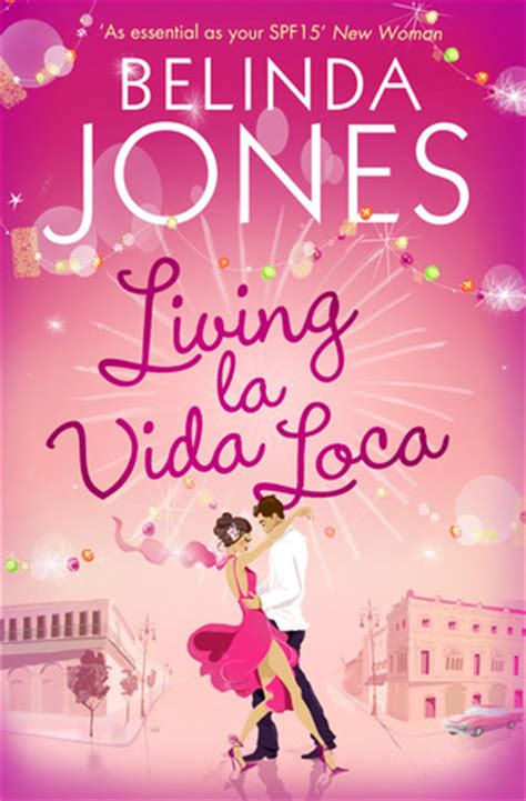 Living la Vida Loca by Belinda Jones — Reviews, Discussion, Bookclubs ...