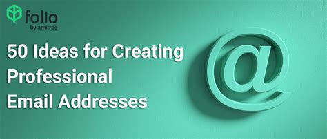 50 Ideas for Creating Professional Email Addresses (2021) - Amitree