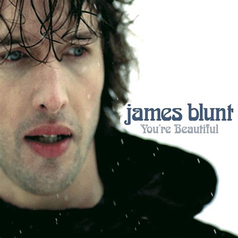 Clip James Blunt, You're Beautiful, vidéo et Paroles de chanson