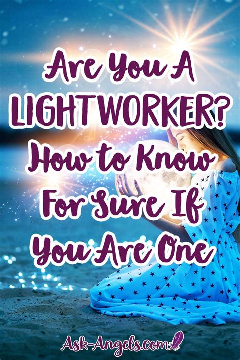 Are You A Lightworker? How to Know For Sure If You Are One | How to ...