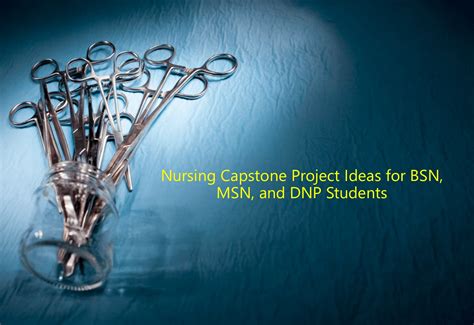 300 Plus Creative Nursing Capstone Project Ideas - 2023