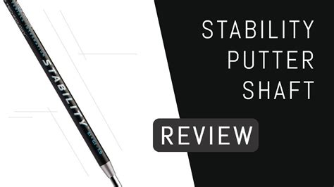 Stability Putter Shaft Review - YouTube