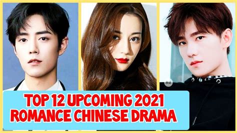 TOP 12 UPCOMING Chinese ROMANCE Dramas to watch in 2021 - YouTube