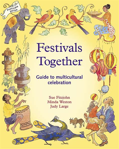 Festivals and the Seasons: Festivals Together : Guide to Multi-Cultural Celebration, a ...