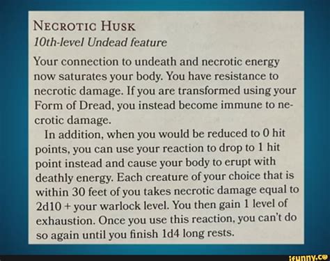 NECROTIC Husk 10th-level Undead feature Your connection to undeath and ...