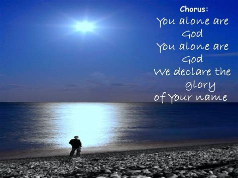 You Alone Are God