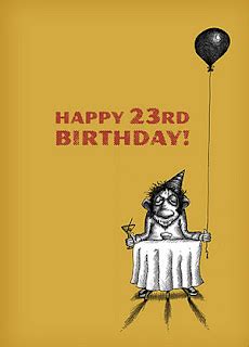 Birthday Cards: 23rd Birthday Cards, Twenty Third Birthday Wishes