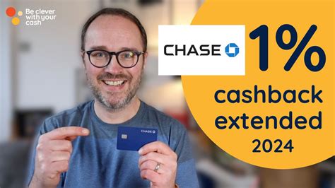 Chase extends 1% cashback - Be Clever With Your Cash