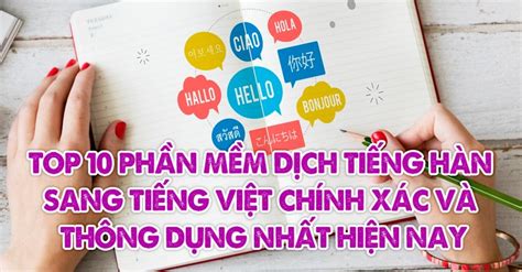 Cách dịch tiếng hàn sang tiếng việt hoàn toàn miễn phí, phần mềm dịch ...