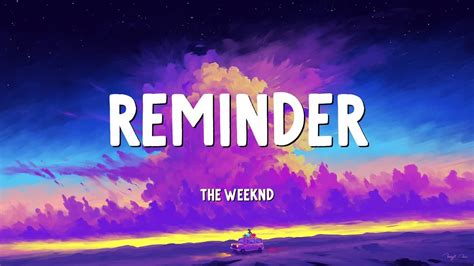 The Weeknd - Reminder (Lyrics) - YouTube