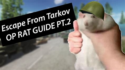 Escape From Tarkov OP RAT Guide Pt2 - YouTube