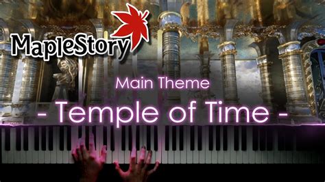 🍍Temple of Time - [Maplestory] - Piano Arrangement🥥 - YouTube