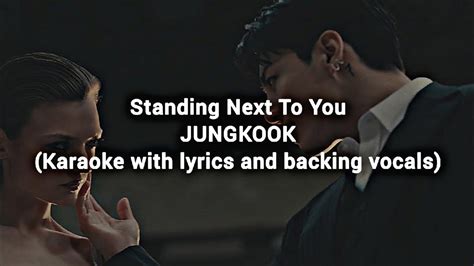 Standing Next To You - JUNGKOOK (Karaoke with lyrics and backing vocals) - YouTube