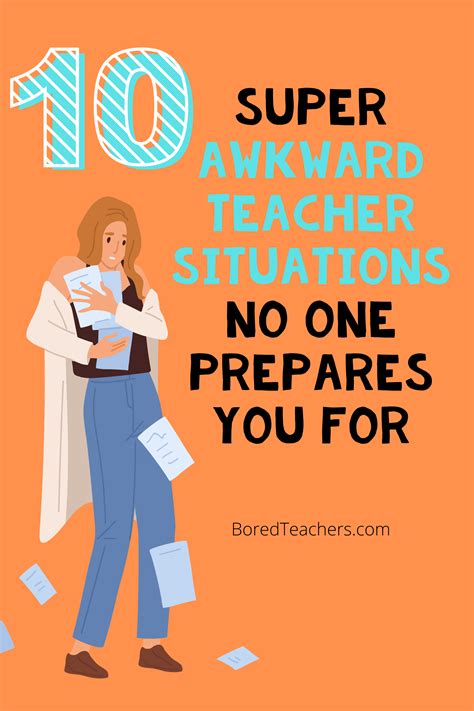 10 Super Awkward Teacher Situations No One Prepares You For