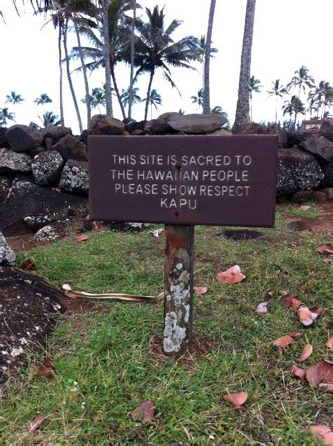 KAPU means keep out...do not disturb. Hawaii is deeply seated in their ...