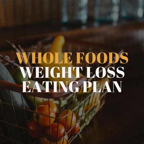 Whole Foods Weight Loss Eating Plan | Midland Primary Care