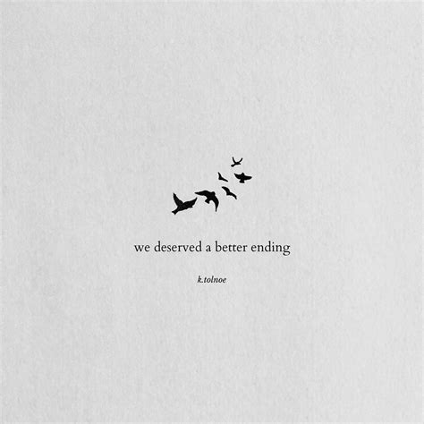 endings | Tiny quotes, Quote aesthetic, Think positive quotes