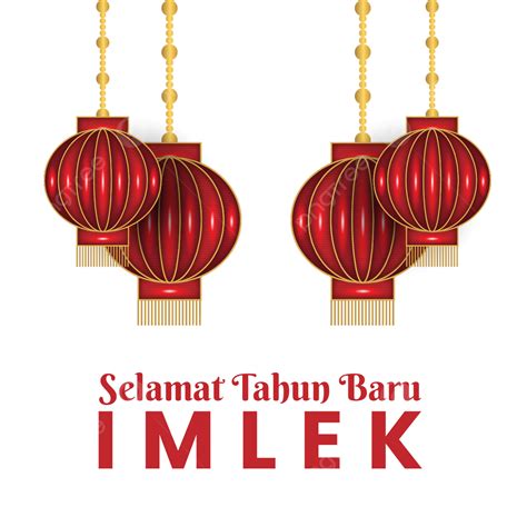 Hình ảnh Selamat Tahun Baru Imlek Nền Trong Suốt Png Vector PNG , 伊姆拉克, âm Lịch, Trung Quốc PNG ...