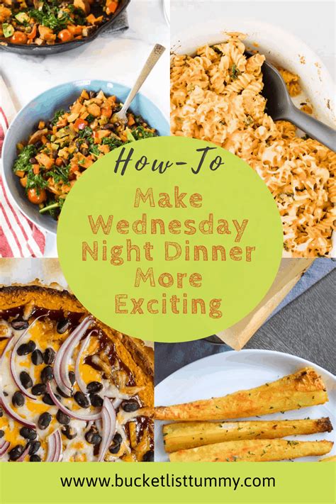 Exciting Wednesday Night Dinner Ideas | Bucket List Tummy