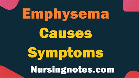 What is Emphysema: Causes, Symptoms, Diagnosis, Treatment and Prevention - NursingNotes