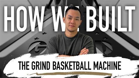 How we engineered the GRIND basketball machine - YouTube