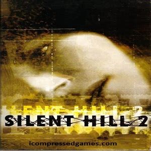 Silent Hill 2 Game Free Download For PC Highly Compressed