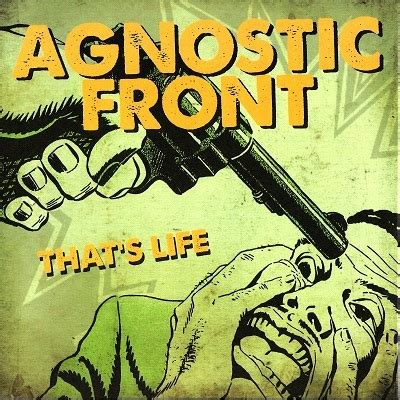 Agnostic Front - That's Life Lyrics and Tracklist | Genius