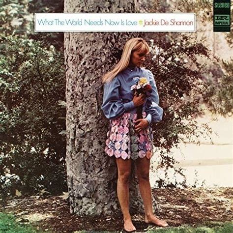 Jackie DeShannon - What the World Needs Now Is Love Lyrics and Tracklist | Genius