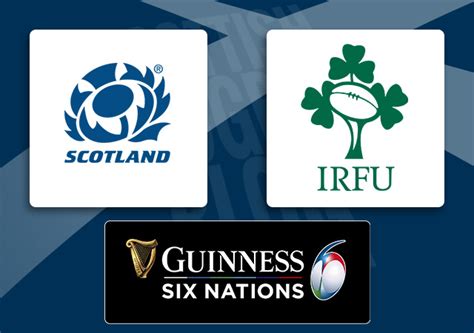 Scotland v Ireland: Six Nations 2023, Match Preview pt II – head to ...