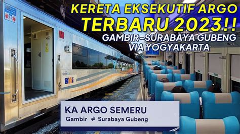 KERETA EKSEKUTIF ARGO TERBARU JAKARTA SURABAYA! Perjalanan Perdana Naik ...