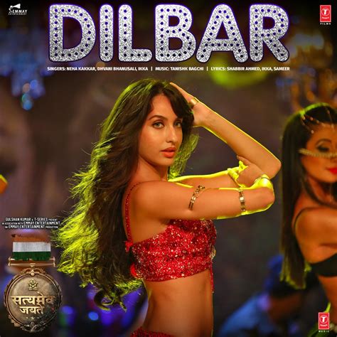 ‎Dilbar (From "Satyameva Jayate") - Single by Neha Kakkar, Dhvani Bhanusali, Ikka & Tanishk ...